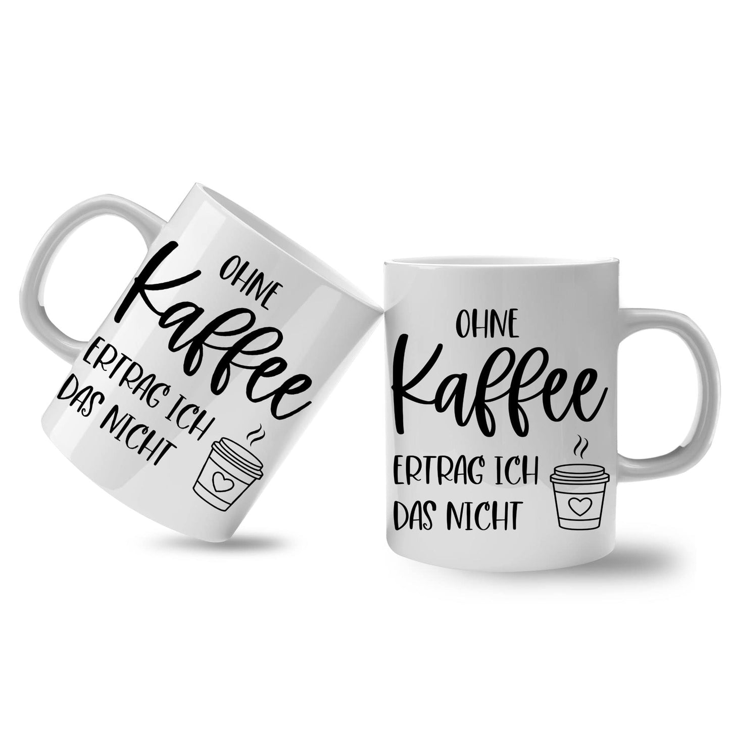 Spruchtasse - Ohne Kaffee ertrag ich das nicht