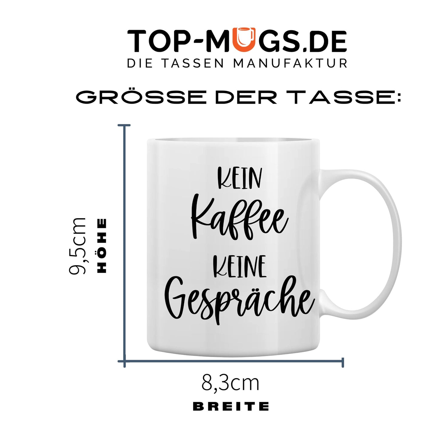 Spruchtasse - Kein Kaffee keine Gespräche