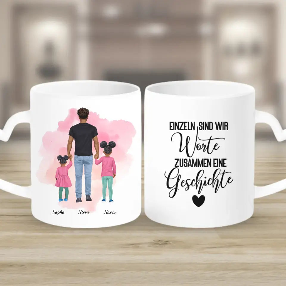 Vater mit zwei Mädchen - personalisiertes Geschenk - Tassen