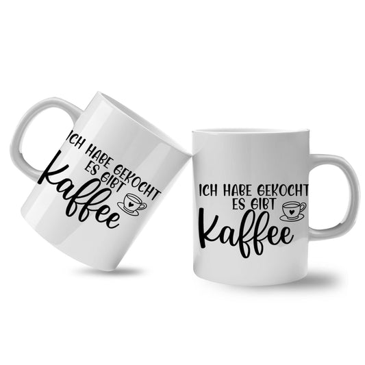 Spruchtasse - Ich habe gekocht...